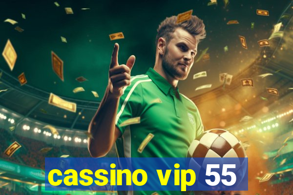 cassino vip 55